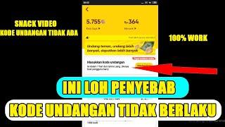 SNACK VIDEO KODE UNDANGAN TIDAK BERLAKU ATAU TIDAK ADA BERIKUT PENYEBAB DAN CARA MENGATASINYA