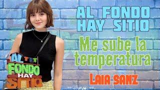 Me sube la temperatura - Canción de Laila (letra) Al fondo hay sitio 11