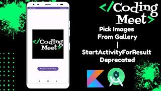 Pick Images From Gallery | StartActivityForResult Deprecated | Contracts | Android Studio Kotlin