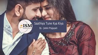 Saathiya Tune Kya Kiya - Jemin Prajapati  2 States movie edited version