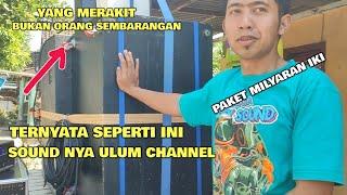 ternyata ini sound system punya ulum channel ‼️