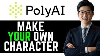 How To Make Your Own Character In Poly AI ( ULTIMATE GUIDE )