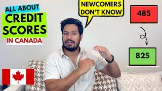 CREDIT SCORE EXPLAINED  | HOW TO BUILD A HIGH CREDIT SCORE IN  CANADA? | Piyush Canada