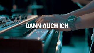 Dann auch ich - Cover by citychurch Music