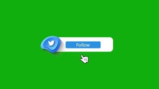 Twitter follow button Green Screen with sound  || No copyright