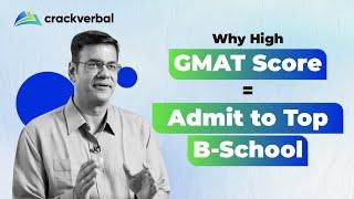 Why do Top MBA Programs require High GMAT Scores? - Crackverbal - GMAT Prep & MBA Admission Prep