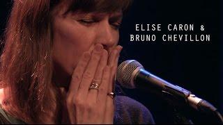 Elise Caron & Bruno Chevillon