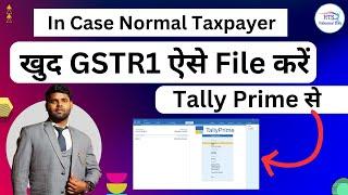 How to file Gstr1 in Tally Prime | How to file GSTR-1 in tally prime in normal case taxpayer