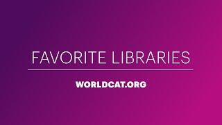 How to select and manage your favorite libraries on WorldCat.org