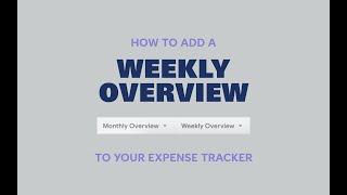 How to add a Weekly Overview to your Expense Tracker | Debbbag