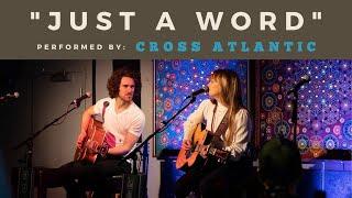 Cross Atlantic Performs "Just A Word" at Backstage Nashville!