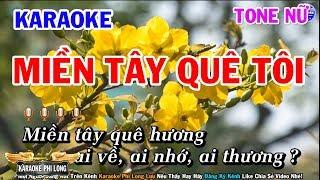 Karaoke Miền Tây Quê Tôi | Nhạc Sống Beat Nữ Dễ Hát | Karaoke Phi Long