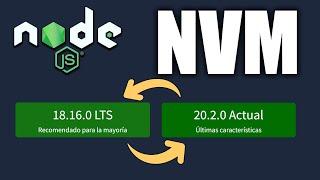 Node Js y  NVM - Cambiar entre versiones