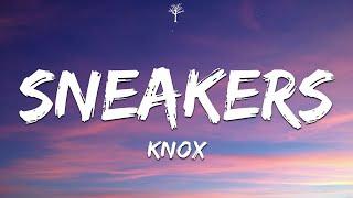 Knox - Sneakers (Lyrics)