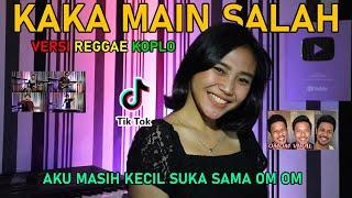 AKU MASIH KECIL SUKA SAMA OM OM | KAKA MAIN SALAH | Versi Reggae Koplo [cover]Lala, Nanda ft Yona H