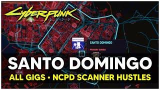 Cyberpunk 2077 - SANTO DOMINGO All Gigs & NCPD Scanner Hustles Locations (The Jungle)