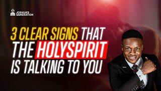 3 CLEAR Signs The Holy Spirit is Speaking To You | Joshua Generation