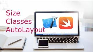 Size Classes Explained - Size Classes in Auto Layout Xcode - AutoLayout in IOS : Lesson 2