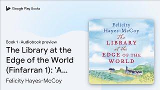 The Library at the Edge of the World (Finfarran… by Felicity Hayes-McCoy · Audiobook preview