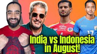 India vs Indonesia in August! East Bengal Shameful Performance in Asia !