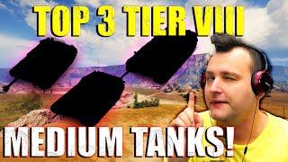 My TOP 3 Tier VIII Medium Tanks in 2023! | World of Tanks