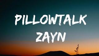 Zayn-Pillowtalk Lyrics