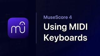 MuseScore in Minutes: Using MIDI Keyboards