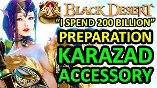 My Preparation for KARAZAD ACCESSORY Update it Cost Me ±200 Billion Silver (Black Desert Online) BDO