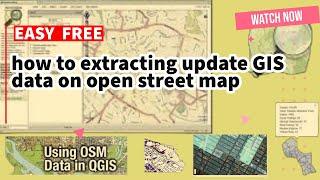 how to extracting update GIS data on open street map for FREE