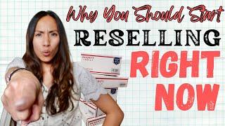 THIS IS THE TIME to Start Your Reselling Business!