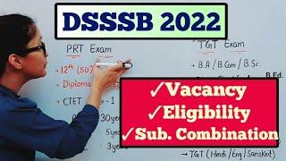 DSSSB Vacancy 2022 | DSSSB Vacancy 2022 Notification | DSSSB PRT Eligibility | DSSSB TGT Eligibility