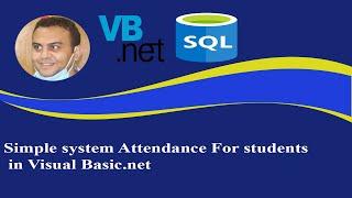 VB.net programmer and SQL Server| Simple system Attendance For students in Visual Basic.net