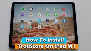 How To Install TrollStore On iPad M1