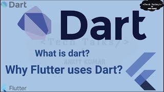 What is Dart | Why Flutter uses Dart | How Dart enable fast development | Dart Tutorial 2021