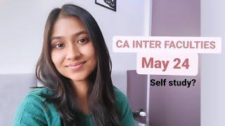 My FACULTIES for CA INTER MAY 24!