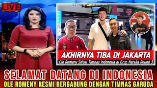 TEPAT HARI INI‼️OLE ROMENY TIBA DI JAKARTA~PSSI LANGSUNG KEBUT SUMPAH NATURALISASINYA