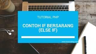 Cara membuat if bersarang else if pada php