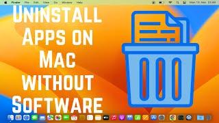 How to Uninstall Apps on Mac without any Software