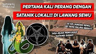 LAWANG SEWU TERNYATA TEMPAT PEMUJAAN SATANIK??! | ASTRAL TRAVELING INVESTIGATION (A.T.I)