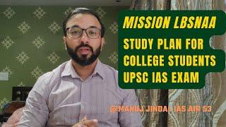 How to Prepare for UPSC IAS Exam in College by Manuj Jindal IAS AIR 53 | Mission LBSNAA 2023-2024