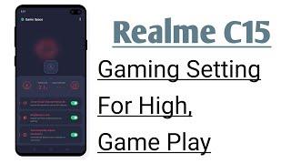 Realme C15 Gaming Features, Gaming improve And No lag No Any Problem