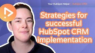 10 HubSpot CRM Implementation Strategies They DON'T Tell You