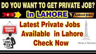 Jobs in Lahore Private 2021| Private Jobs in Lahore 2021| @Infotainment_81