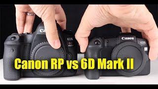 CANON EOS RP versus 6D mark II - comparison and review