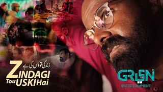 Zindagi Tou Uski Hai | Green Ideology | Full Video | Green Entertainment TV