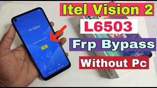 Itel Vision 2 FRP Bypass  | Itel L6503 Google Account Bypass ( Without Pc ) No APK Install | 100% OK