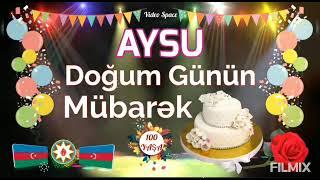 AYSU AD GÜNÜN MÜBARƏK ! (İzləyicinin isdeyi ilə)️️