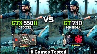 GT 730 vs GTX 550 ti | 8 Games Tested