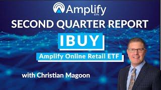 IBUY ETF 2nd Quarter 2021 Report with Christian Magoon