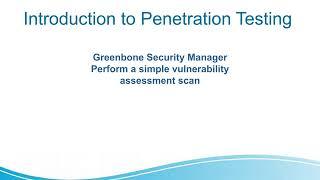 Perform a vulnerability assessment scan with the Greenbone Security Manager